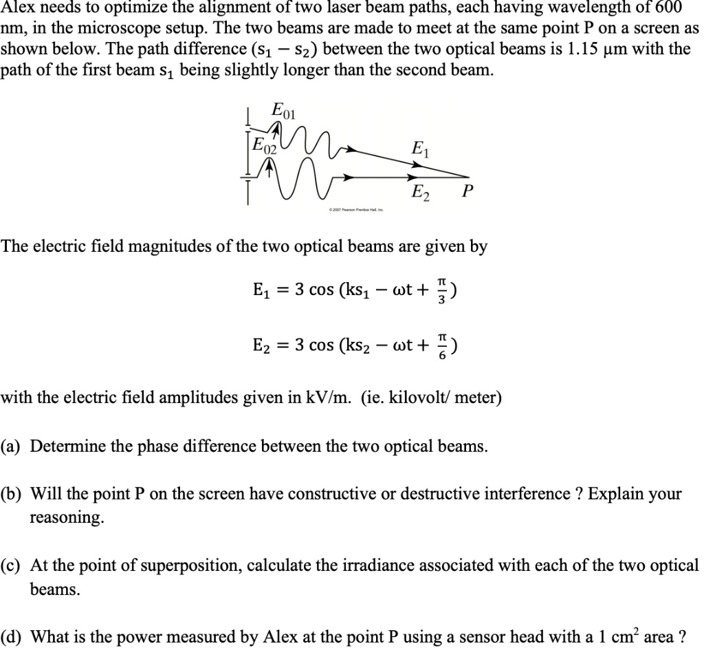 alex needs to optimize the alignment of two laser beam paths each ...