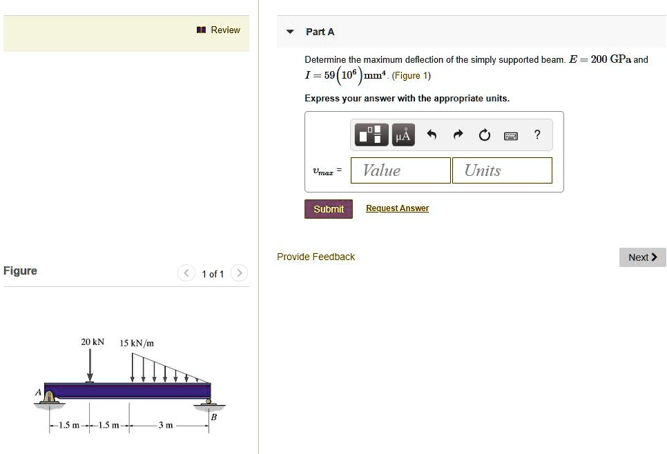 SOLVED: Part A Determine the maximum deflection of the simply supported ...