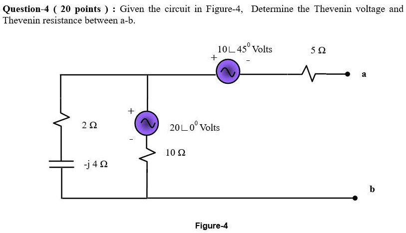 Solved Question 4 20 Points Given The Circuit In Figure 4 Determine The Thevenin Voltage And