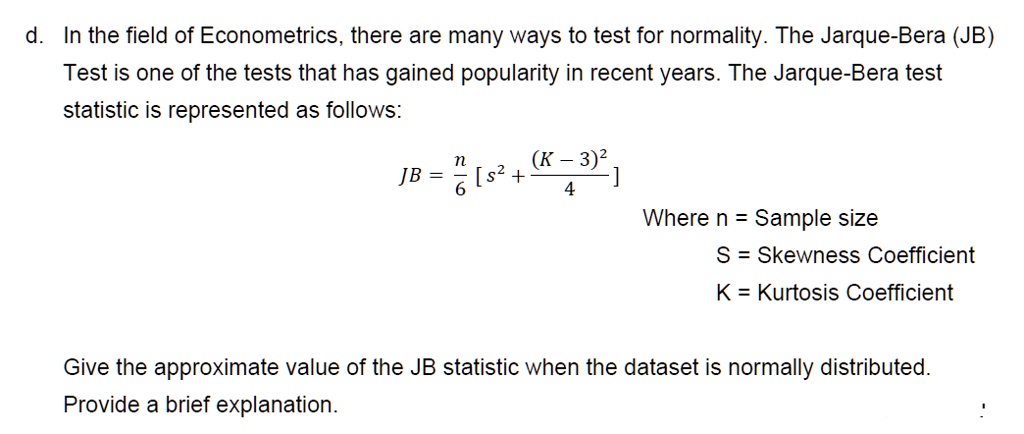 SOLVED:d. In The Field Of Econometrics, There Are Many Ways To Test For ...