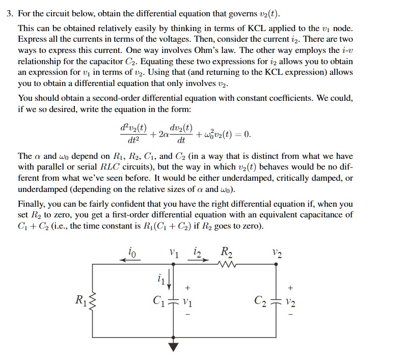 3 for the circuit below obtain the differential equation that governs v2t this can be obtained relatively easily by thinking in terms of kcl applied to the v1 node express all the currents 56936