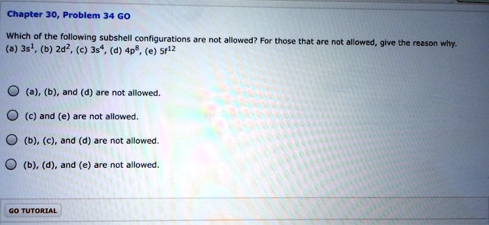 SOLVED: Which of the following subshell configurations are not allowed ...