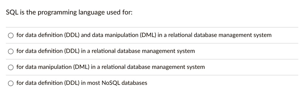 SQL is the programming language used for: - data definition (DDL) and ...