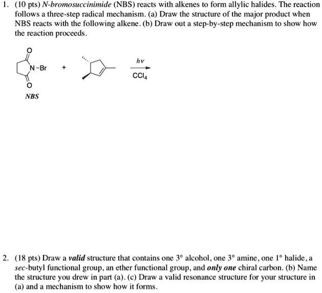 Solved N Bromosuccinimide Nbs Reacts With Alkenes To Form Allylic Halides The Reaction 6453