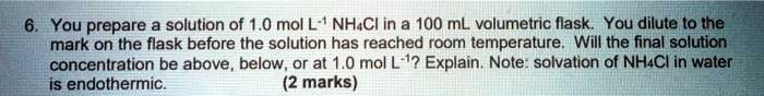 SOLVED: You prepare a solution of 1.0 mol L ' NHACI in a 100 mL ...