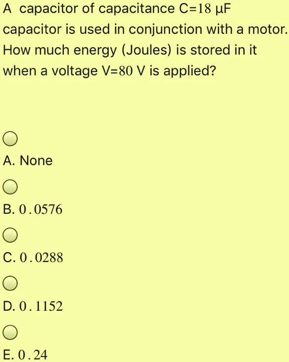 SOLVED A capacitor of capacitance C = 18 Î¼F is used in conjunction