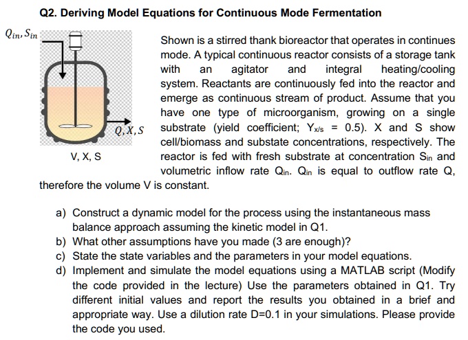 SOLVED: Q2.Deriving Model Equations for Continuous Mode Fermentation ...
