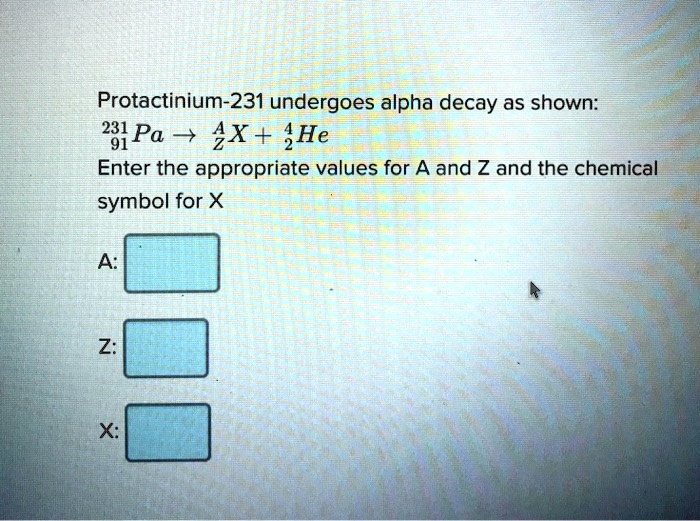 solved-protactinium-231-undergoes-alpha-decay-as-shown-231-91pa-4-2he