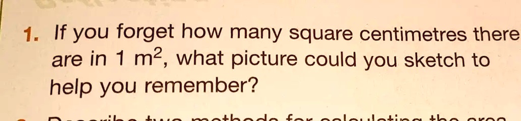 solved-1-if-you-forget-how-many-square-centimetres-there-are-in-1-m