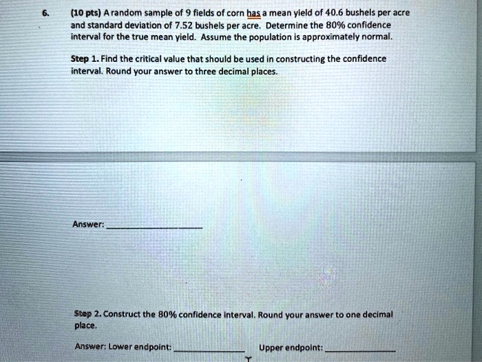 10 pts a random sample of 9 flelds of corn bas mean yleld of 406