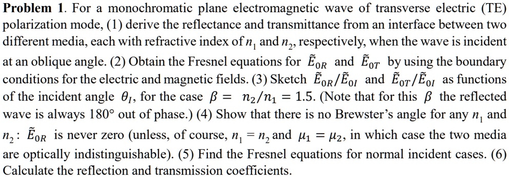 SOLVED: Problem 1. For a monochromatic plane electromagnetic wave of ...