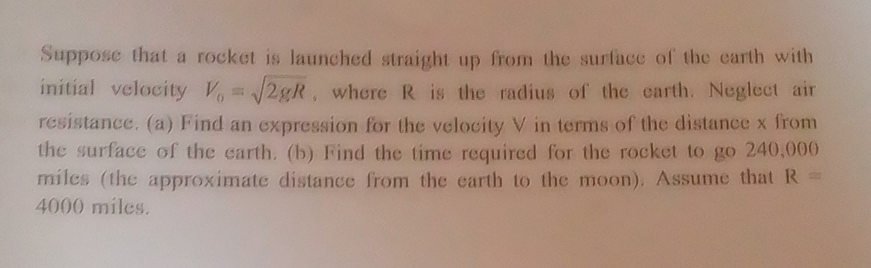 SOLVED: Suppose that a rocket is launched straight up from the surlace ...