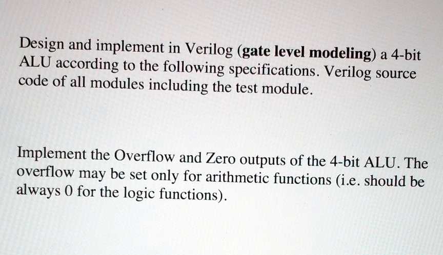 Design and implement in Verilog (gate level modeling) a 4-bit ALU ...