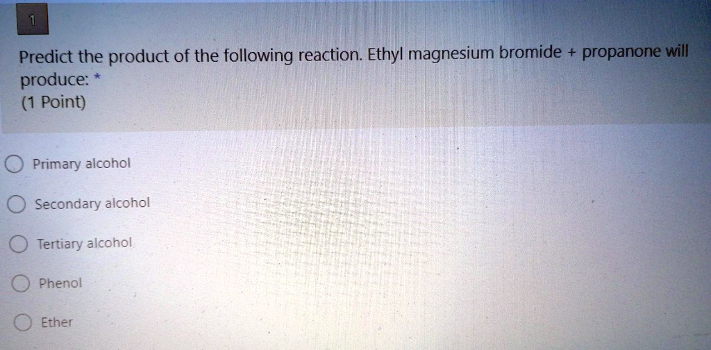 Solved Predict The Product Of The Following Reaction Ethyl Magnesium Bromide Propanone Will