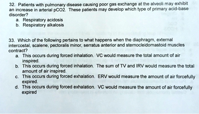 32. Patients with pulmonary disease causing poor gas exchange at the ...