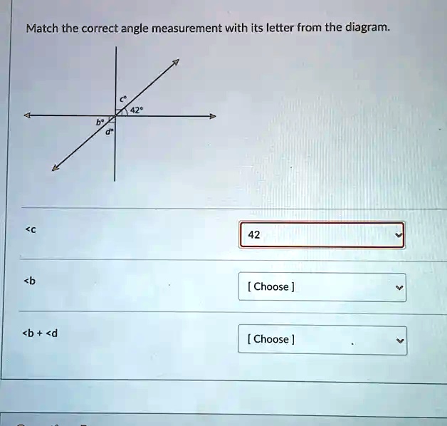 SOLVED: Match The Correct Angle Measurement With Its Letter From The ...