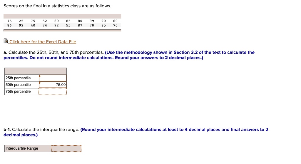 SOLVED: Scores on the final in statistics class are as follows_ 91 4 52 ...