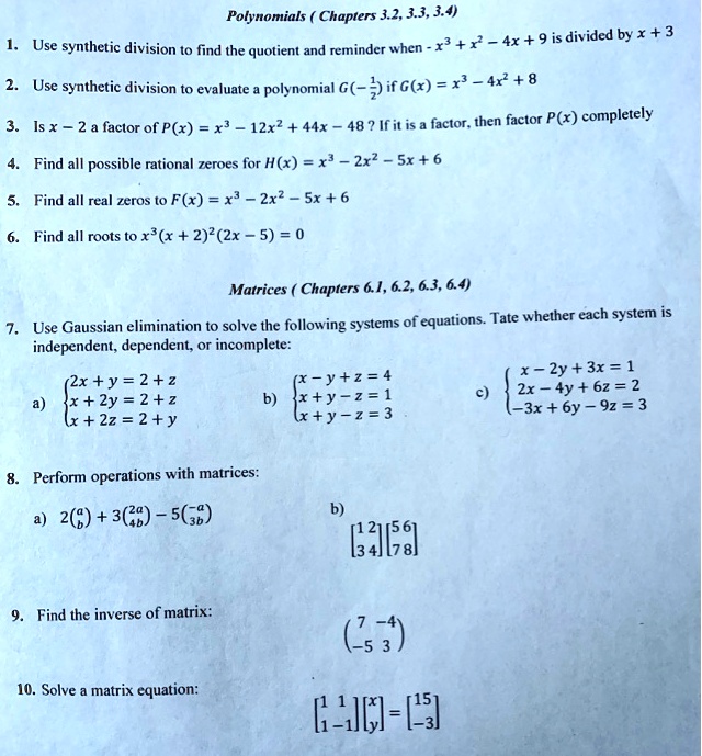 Solved Polynomials Chapters 3 2 333 3 4 2 4x 9 Is Divided By X 3 Use Synthetic Division To Find The Quotient And Reminder When Use Synthetic Division To Evaluate Polynomial G Difglr