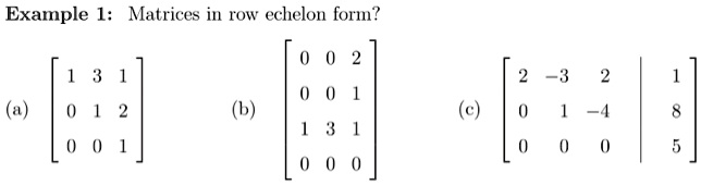 SOLVED: Example I: Matrices in row echelon form