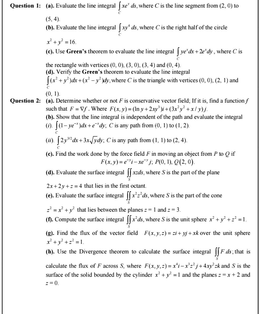 Solved Question I A Evaluate The Line Integral Xe Ds Where A Is The Line Segment From 2 0 To 5 4 B Evaluate The Line Integral Xy Ds Where C Is The Right