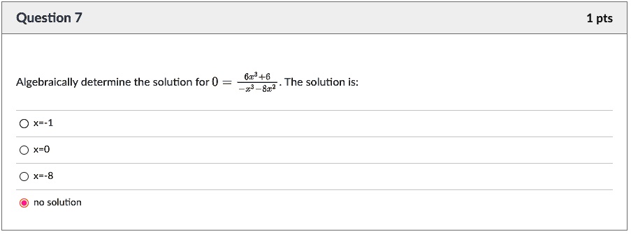 Question 7 1 Pts Algebraically Determine The Solution For 0 9 9 The Solution Is 3 8 O X 1