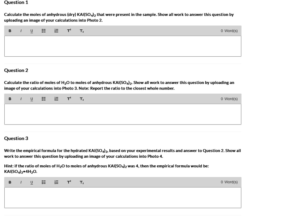 SOLVED: Question 1 Calculate the moles of anhydrous (dry) KAl(SO4)2 ...