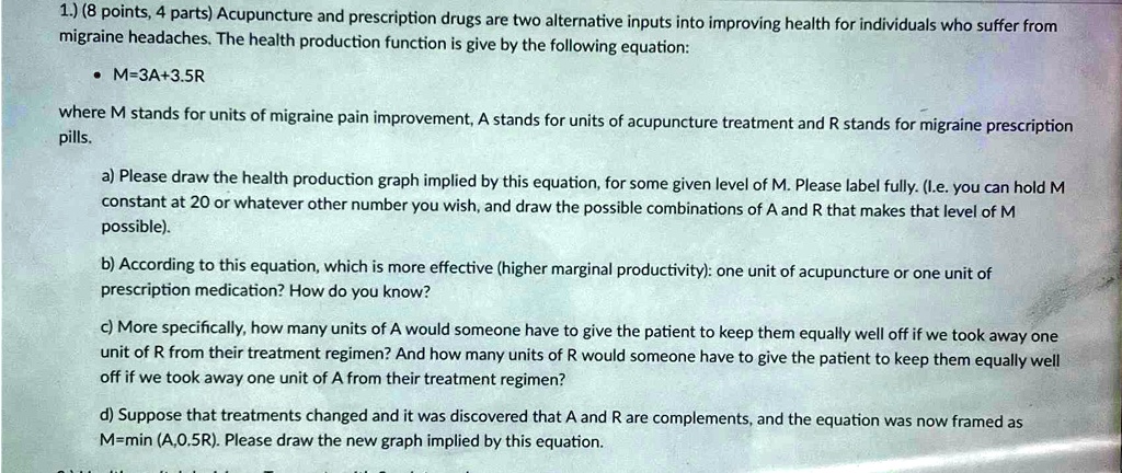 SOLVED: 1.) (8 points, 4 parts) Acupuncture and prescription drugs are ...