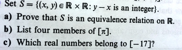 Solved Set X Yer X R Y X Is An Integer 2 Prove That Is An Equivalence Relation On R B