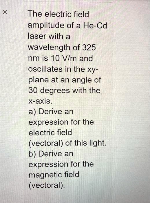 The electric field amplitude of a He-Cd laser with a wavelength of 325 ...