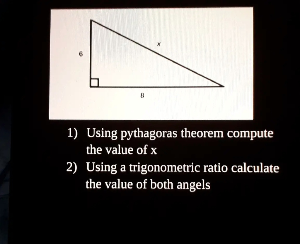 Solved 1 Using Pythagoras Theorem Compute The Value Of X 2 Using A Trigonometric Ratio