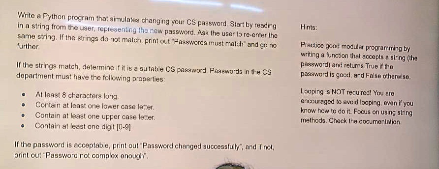write a python program that simulates changing your cs password start ...
