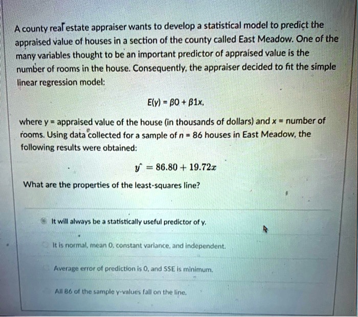 SOLVED A County Real Estate Appraiser Wants To Develop A Statistical solved-a-county-real-estate-appraiser-wants-to-develop-a-statistical
