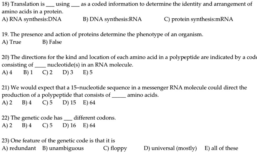 SOLVED: 18) Translation is using amino acids in a protein. A) RNA ...