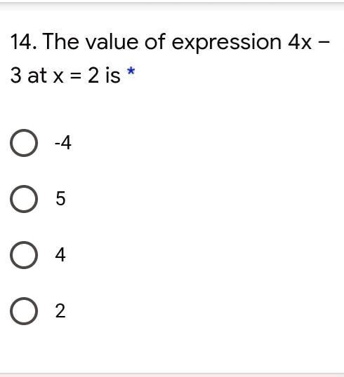 the value of the expression 4x 3 at x 2 is