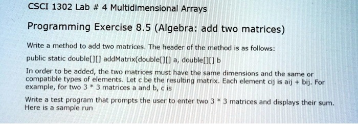 SOLVED: Write In Java! CSCI 1302 Lab #4: Multidimensional Arrays ...