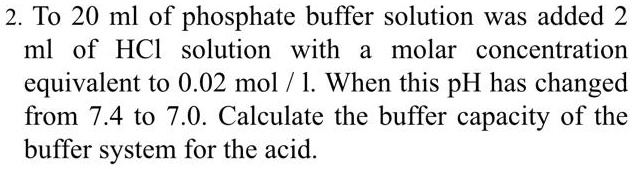 Phosphate Buffer Solution Calculator SOLVED: 2 To 20 ml of phosphate buffer solution was added 2 ml of HCI