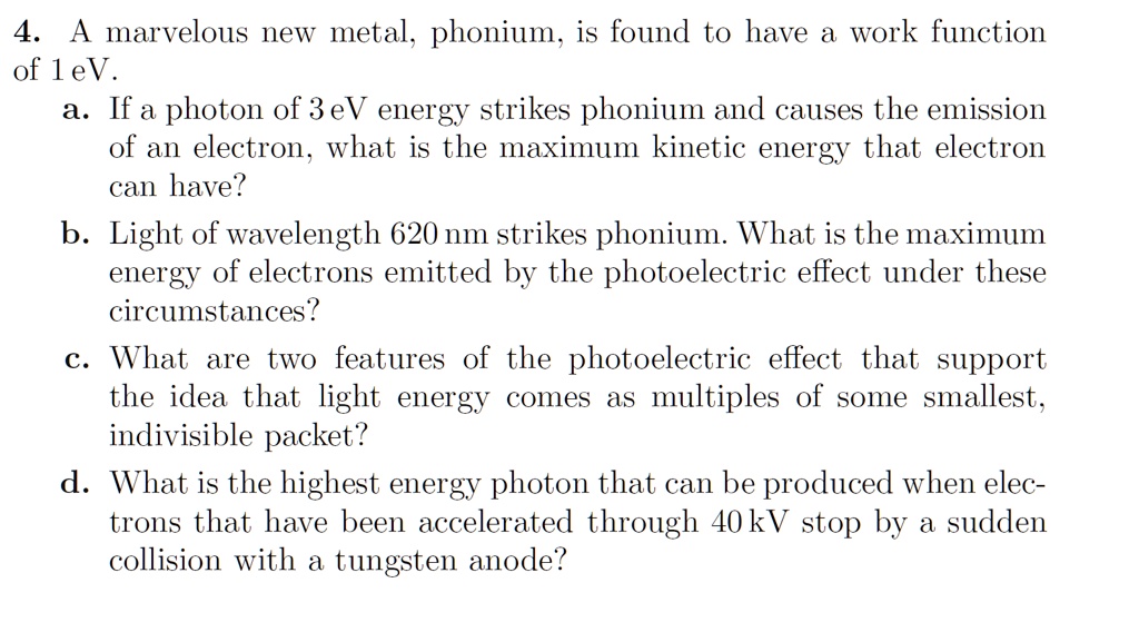 A marvelous new metal, phonium, is found to have a work function of 1eV