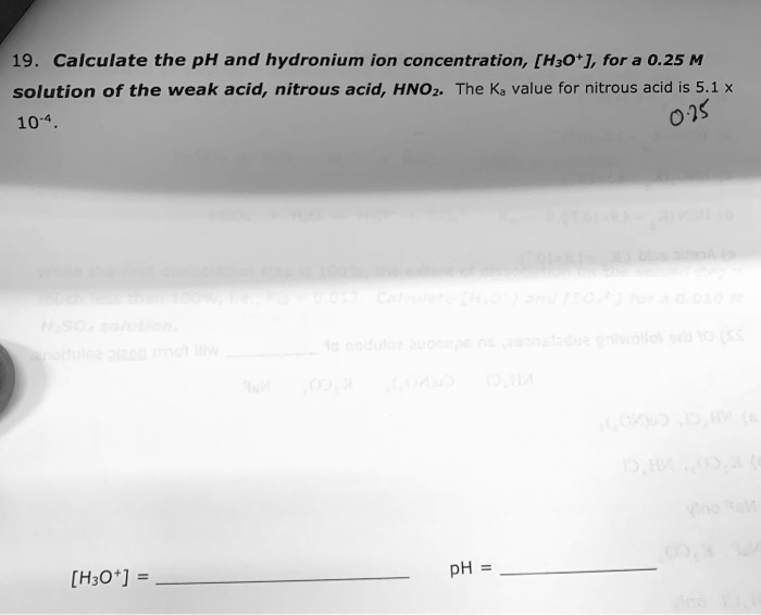 SOLVED 19. Calculate the pH and hydronium ion concentration, [H3OtJ