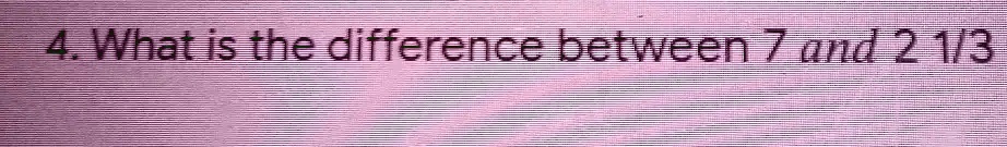 solved-4-what-is-the-difference-between-7-and-2-13