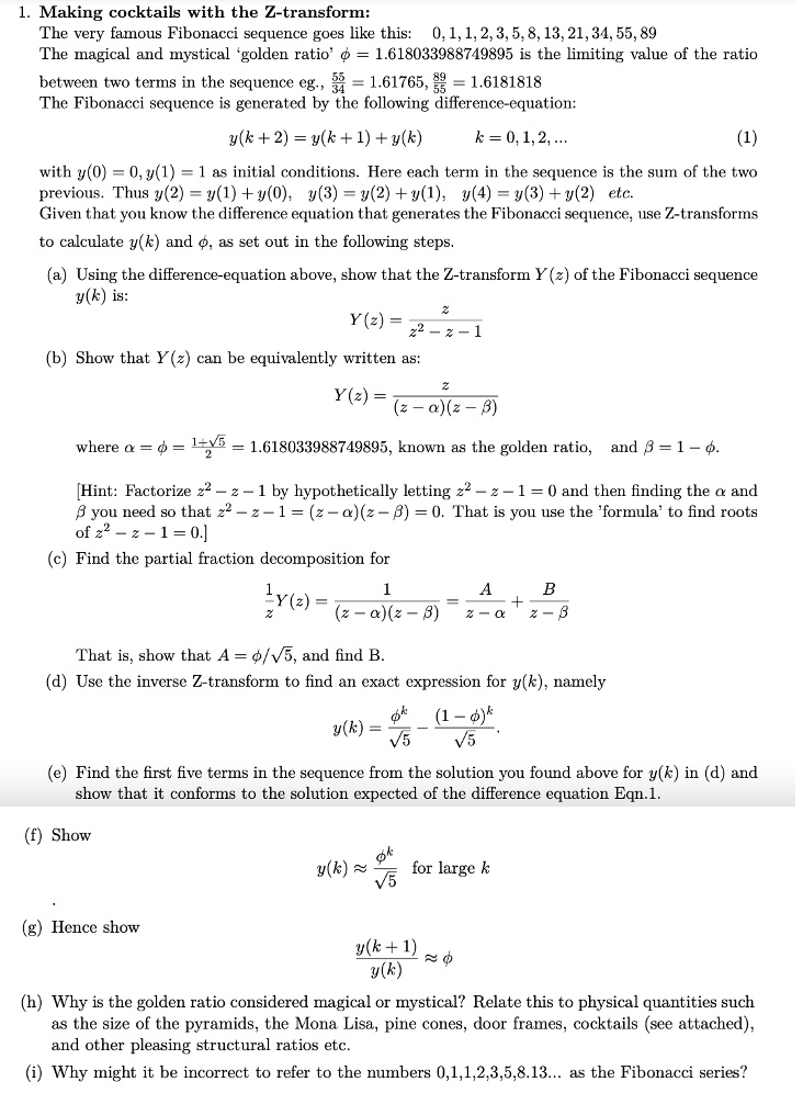 SOLVED: Making cocktails with the Z-transform: The very famous ...