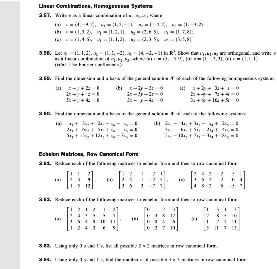 Solved Linear Combinations Homogeneous Systems 3 57 Write V As Linear Combination Of 1g Uz U3 Where 4 U 4 9 2 1 2 1 Uz 1 4 2 U3 1 33 2 B V 1 3 2 U 1 2 1 Uz