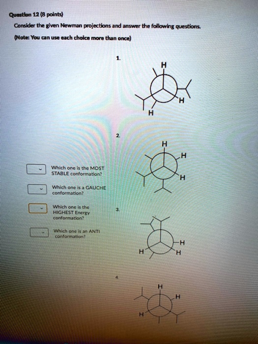 quustton 42 8 points consider the glven newman projections and answer the following questions ote you can use each choice more than once which one iths most stable confommatkn wntch onc js a 69359