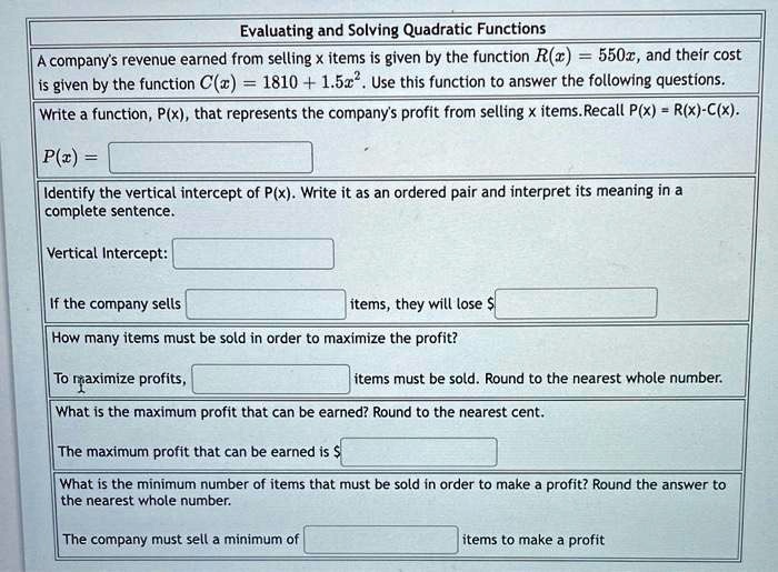 SOLVED: Evaluating and Solving Quadratic Functions: The company's ...