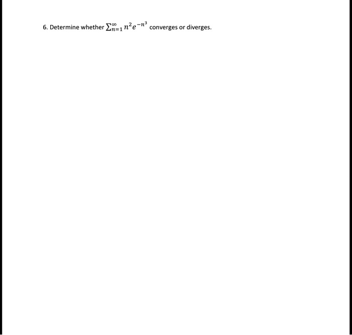 em1ne n determine whether converges diverges 83912