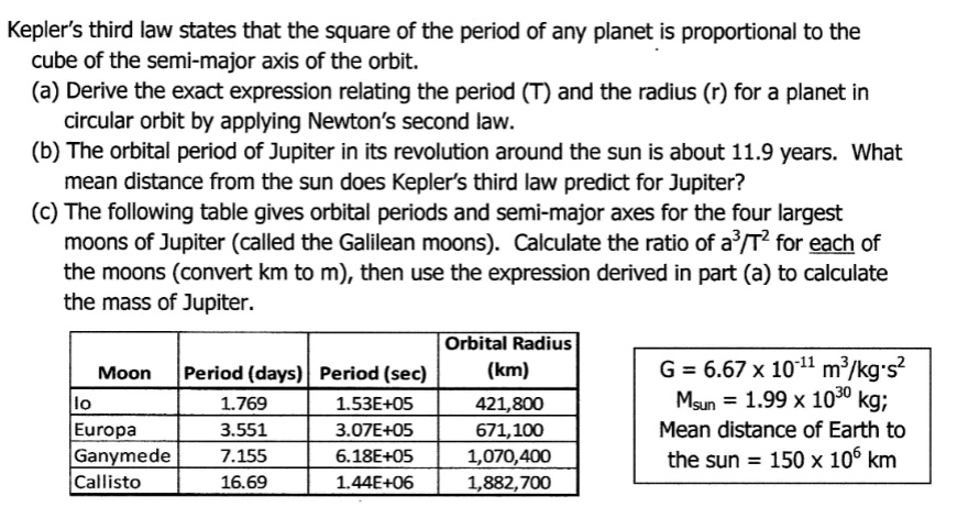 SOLVED: Kepler's third law states that the square of the period of any ...