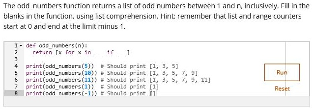 The oddnumbers function returns a list of odd numbers between 1 and n ...