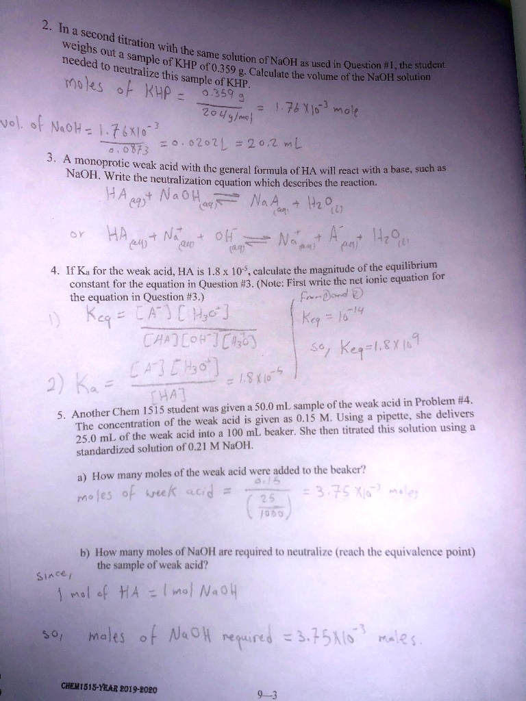 SOLVED In a second titration, the student weighs out the needed sample