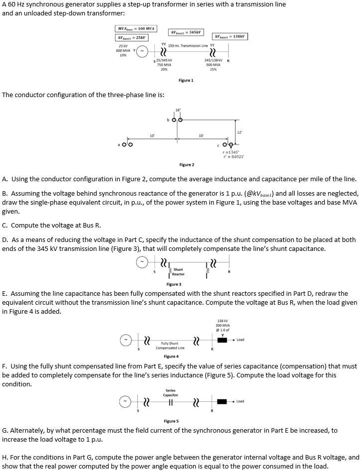 A 60 Hz synchronous generator supplies a step-up transformer in series ...