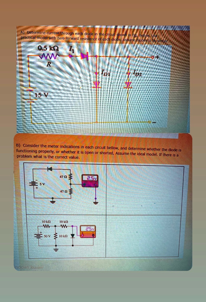 A) Determine current through each diode in the circuit shown in Fig ...