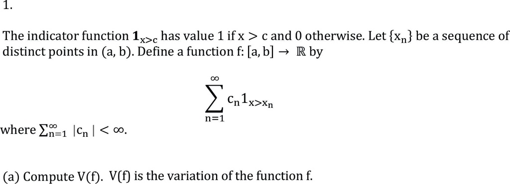SOLVED: The indicator function L(x,c) has value 1 if x > c and 0 ...